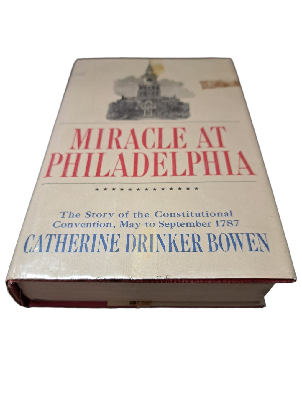 Vintage 1966 Miracle at Philadelphia by Catherine Drinker Bowen
