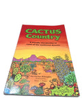 Vintage 1993 Cactus Country: A Friendly Introduction to Cacti of the Southwest Deserts