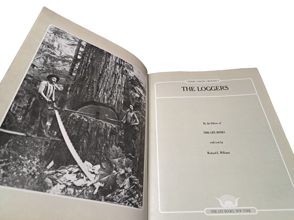 Vintage 1976 The Loggers from Time Life Books The Old West Series