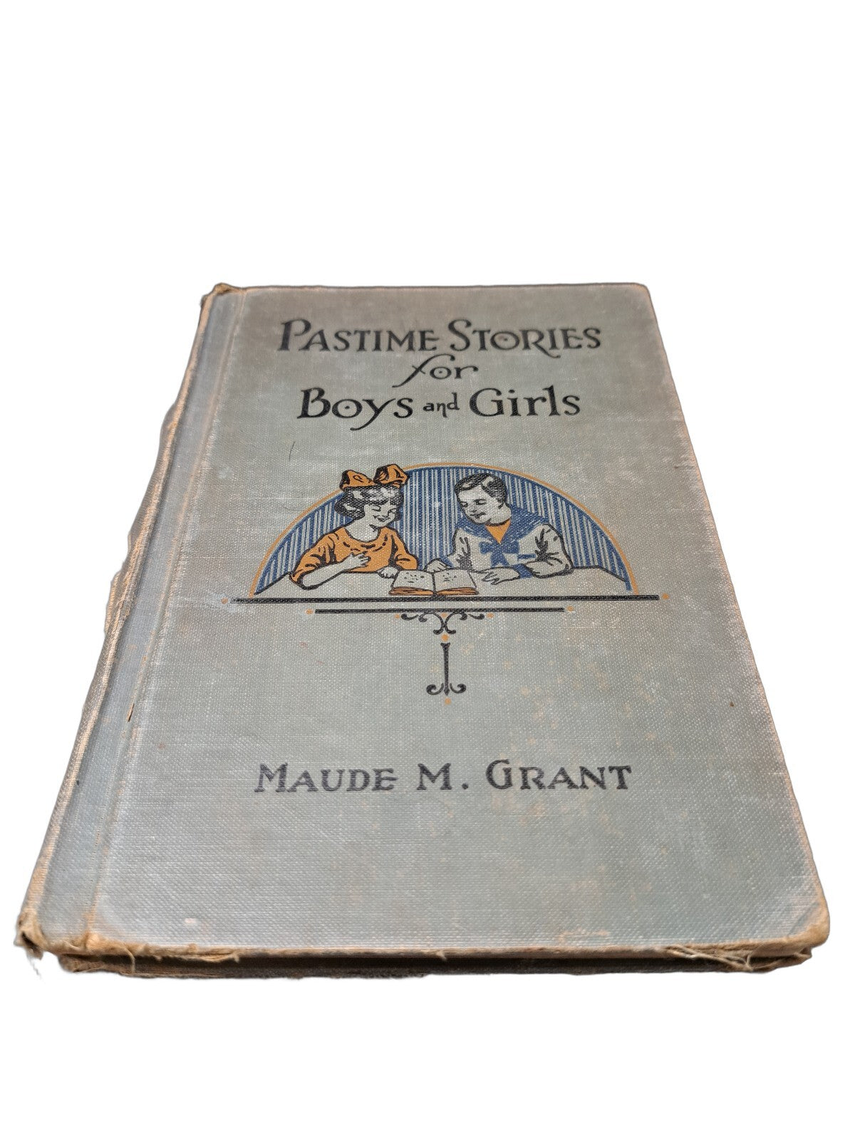 Vintage 1924 Pastime Stories for Boys and Girls book by Maude M Grant
