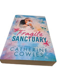 2023 Fragile Sanctuary by Catherine Cowles