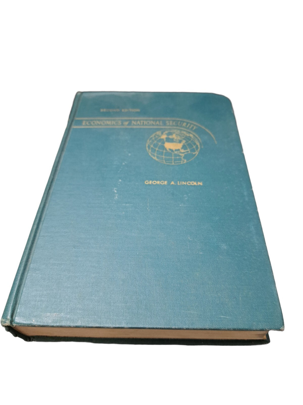 Vintage 1959 Economics of National Security book by George Lincoln