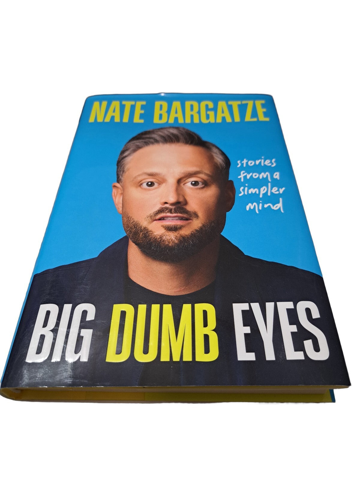 2025 Big Dumb Eyes: Stories From a Simpler Mind by Nate Bargatze