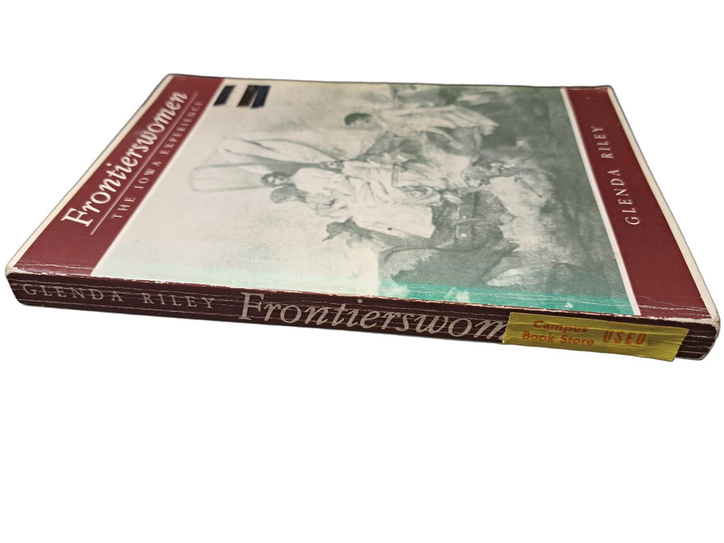 1985 The Frontierswomen: The Iowa Experience by Glenda Riley