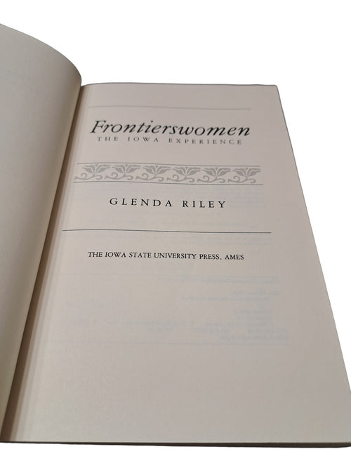1985 The Frontierswomen: The Iowa Experience by Glenda Riley