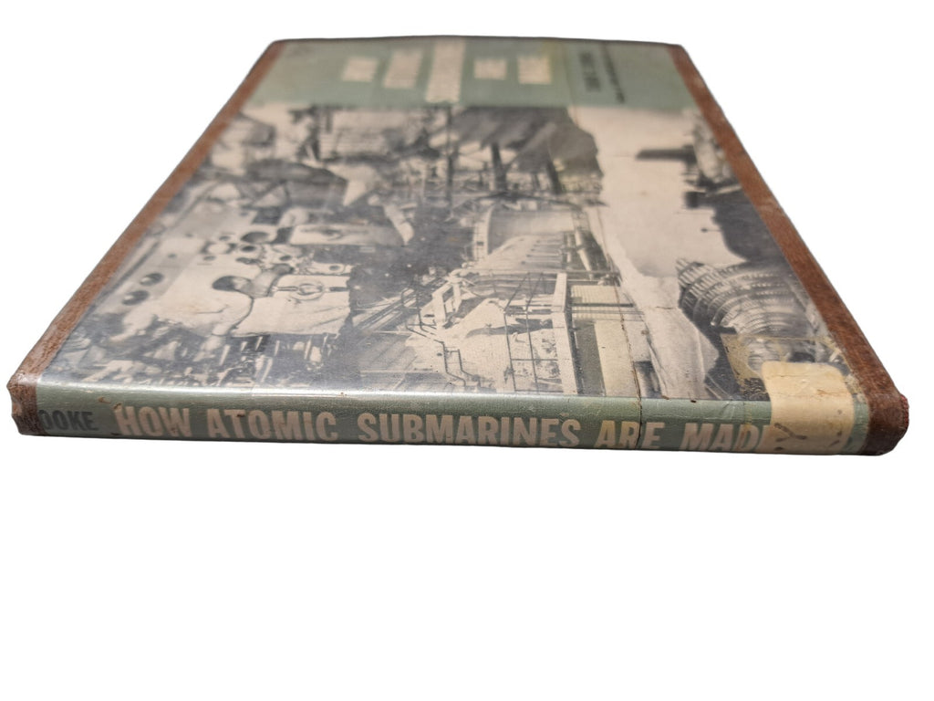 Vintage 1957 How Atomic Submarines Are Made book by David C Cooke