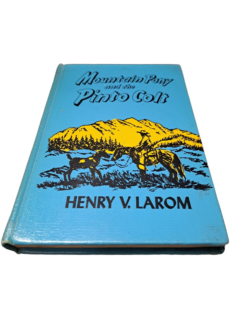 Vintage 1947 Mountain Pony and the Pinto Colt book by Henry V Larom