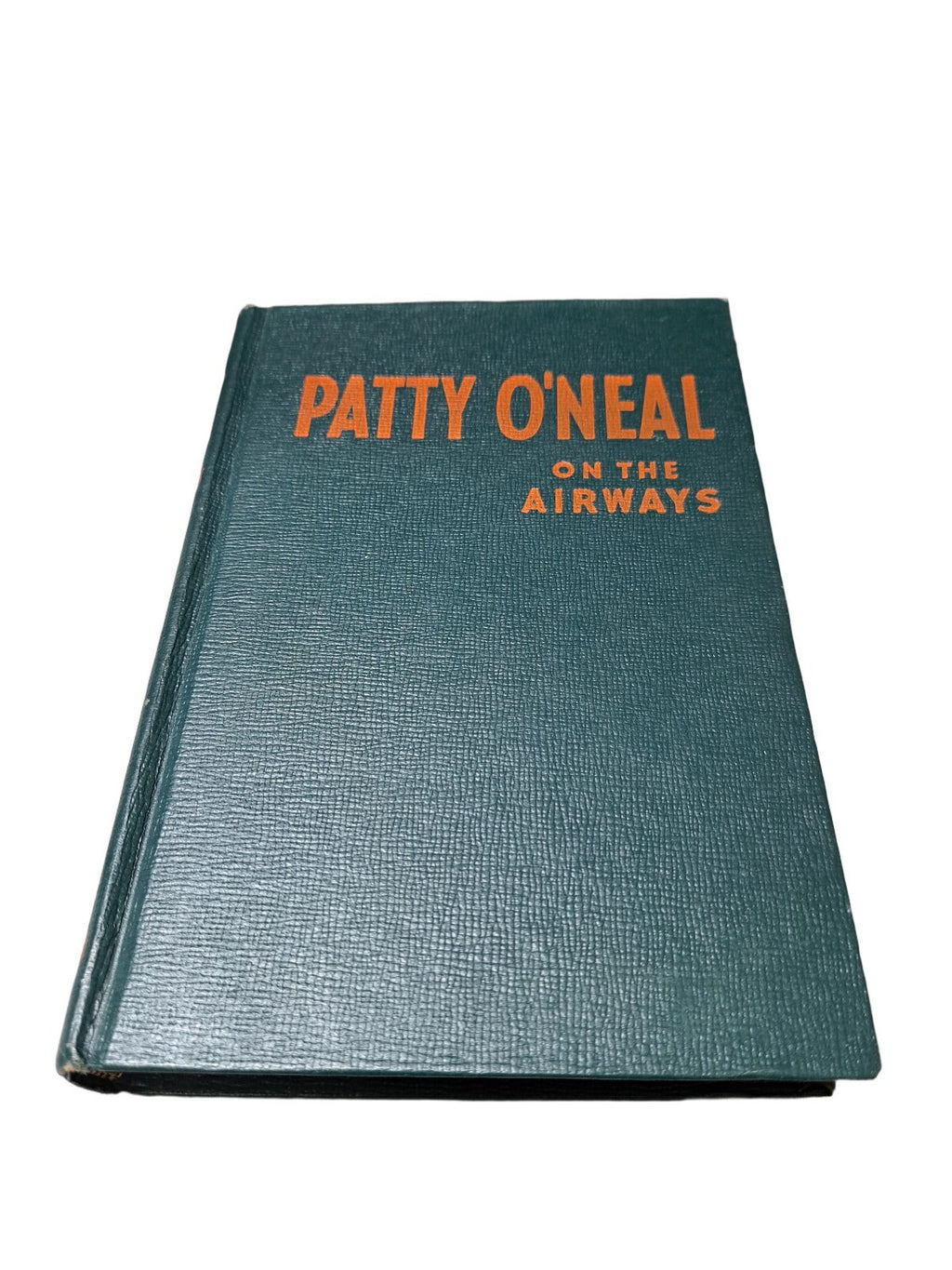 Vintage 1946 Patty O'Neal on the Airways book by Ruby Radford