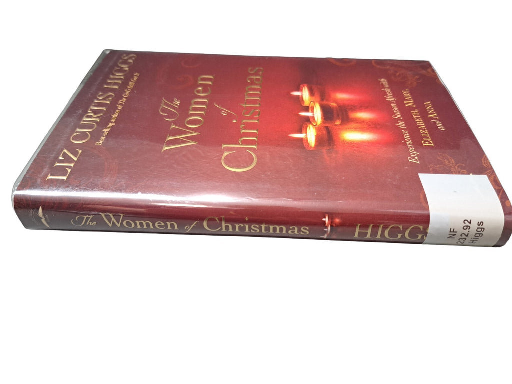 2013 The Women of Christmas by Liz Curtis Higgs