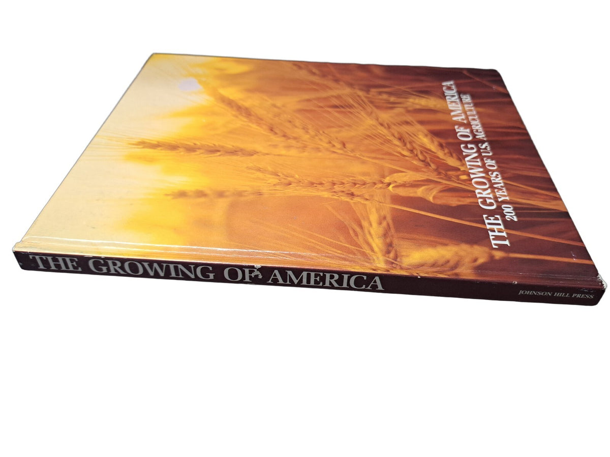 Vintage 1975 The Growing of America: 200 Years of US Agriculture
