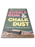Vintage 1982 Bubble Gum & Chalk Dust book by Mary Lou Carney