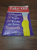 Vintage Take off: 20 pounds and 20 years in 20 weeks naturally